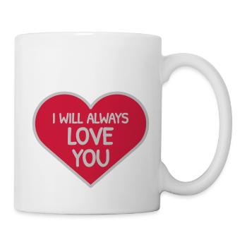 I will always love - Mug - white - Right
