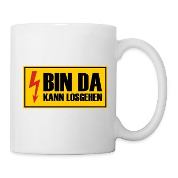 Bin da Kann losgehen - Hochspannung Blitz Spannung - Tasse - Weiß - Rechts