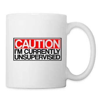 Caution I'm Currently Unsupervised 3 - Tasse - Weiß - Rechts
