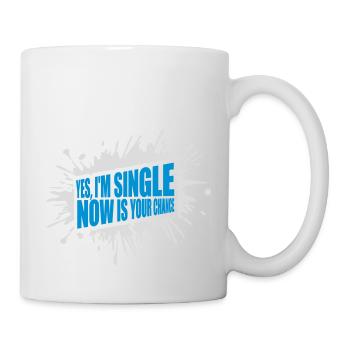 single now your chance - Tasse - Weiß - Rechts