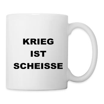 KRIEG IST SCHEISSE - Tasse - Weiß - Rechts