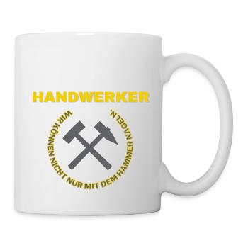 Handwerker Lustiger Spruch Shirt - Tasse - Weiß - Rechts