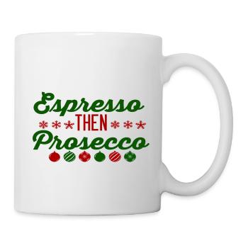Espresso puis Prosecco - Mug blanc - blanc - Droite