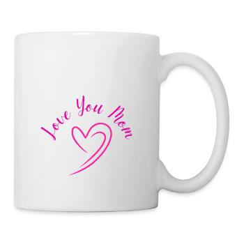 love you Mom design - Mug - white - Right