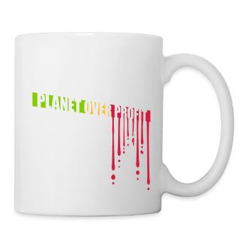 planet over profit quote - Mug - white - Right