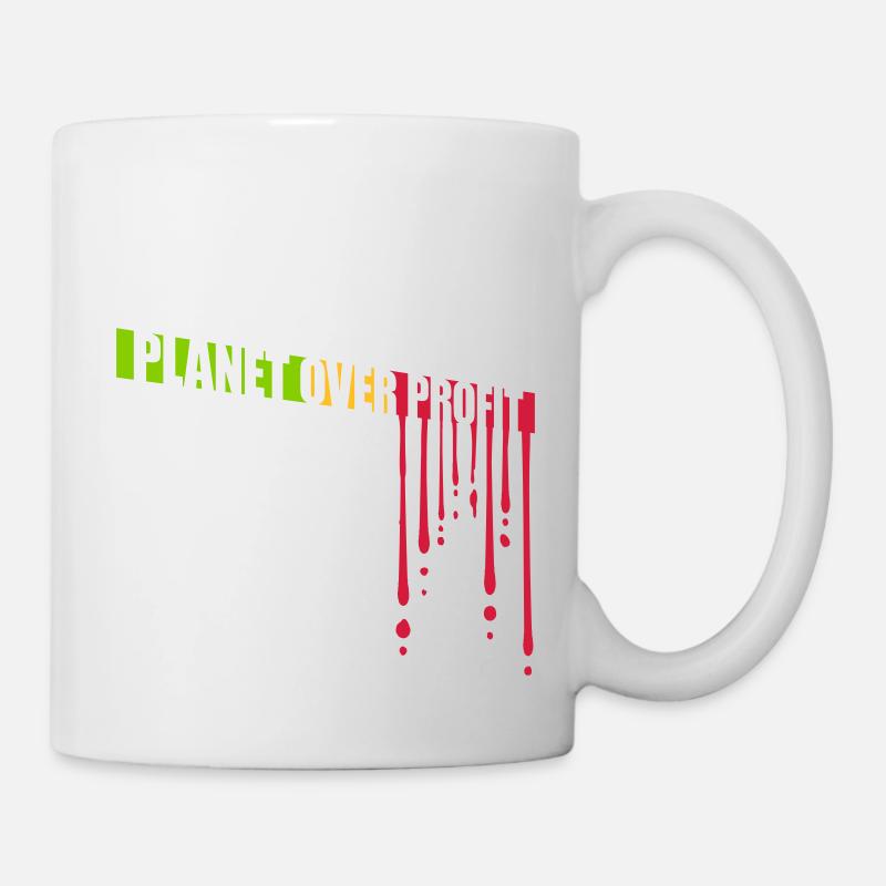 planet over profit Zitat - Tasse - Weiß