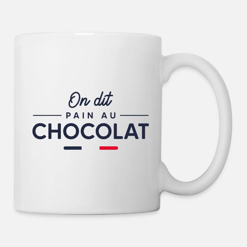 On dit pain au chocolat - Mug blanc - blanc