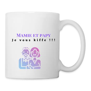 Mamie et papy je vous kiffe !!! - Mug blanc - blanc - Droite