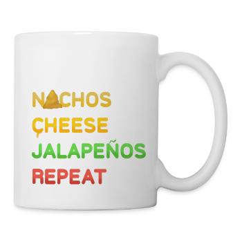 NACHOS Cheese Jalapenos repeat Design - Tasse - Weiß - Rechts