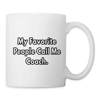 My Favorite People Call Me Coach - Mug - white - Right
