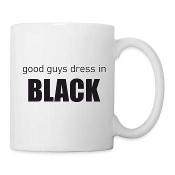 goog guys dress in black - Tasse - Weiß - Rechts