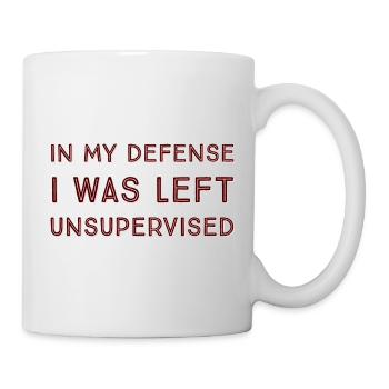 I Was Left Unsupervised - Mug - white - Right