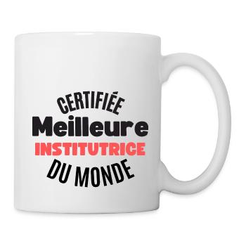 certifiée meilleure institutrice du monde - Mug blanc - blanc - Droite