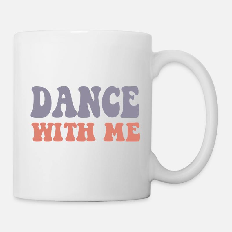Dance With Me - Mug - white