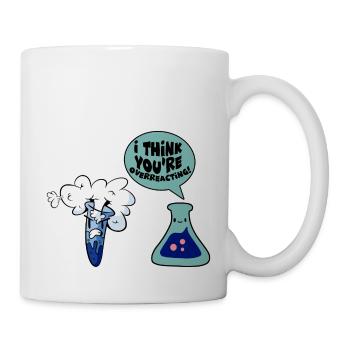 Je pense que vous réagissez de manière excessive 2 - Mug blanc - blanc - Droite