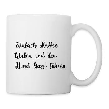 Kaffee trinken und den Hund Gassi führen - Tasse - Weiß - Rechts