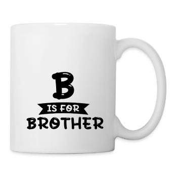 B is for Brother - Tasse - Weiß - Rechts