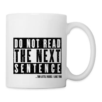 Cool Saying: Do Not Read - Funny Design - Mug - white - Right