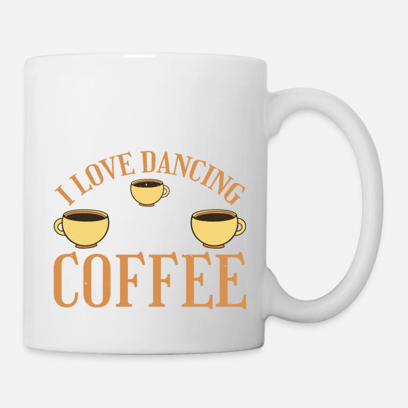 I Love Dancing And Coffee 3 - Tasse - Weiß
