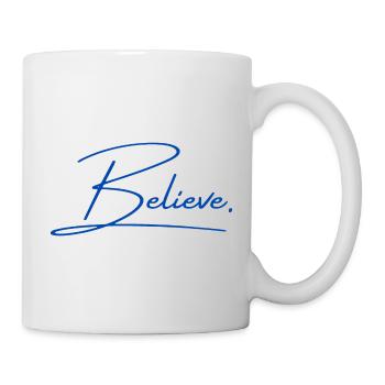 Believe - Tasse - Weiß - Rechts