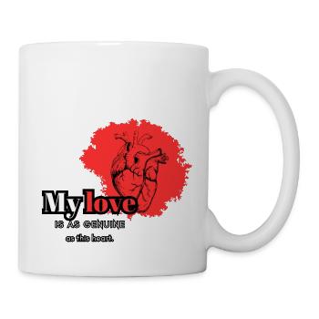Meine Liebe ist so echt wie dieses Herz, - Tasse - Weiß - Rechts