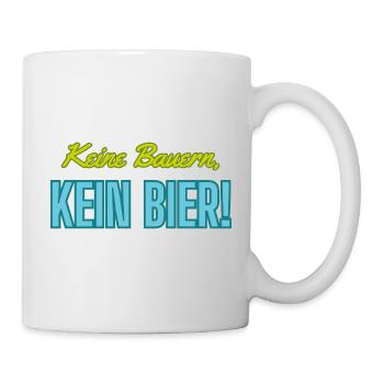 Keine Bauern, kein Bier! - Tasse - Weiß - Rechts