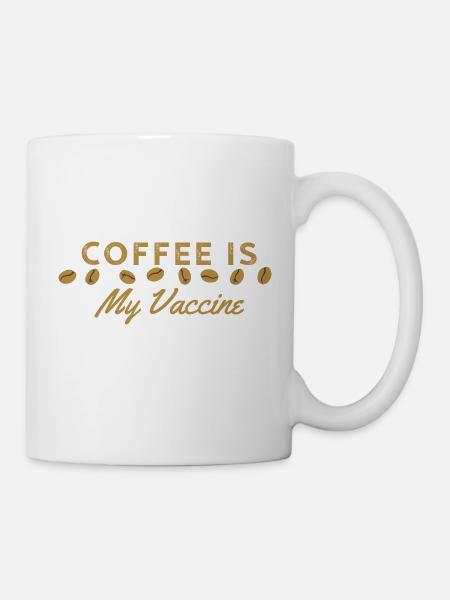 Coffee is My Vaccine line - Tasse - Weiß