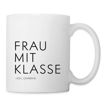 Frau mit Klasse | Lehrerin - Tasse - Weiß - Rechts