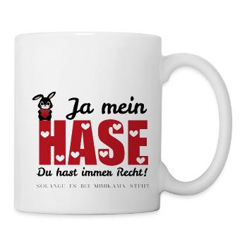 Mimikama Ja mein Hase, du hast immer Recht - Tasse - Weiß - Rechts