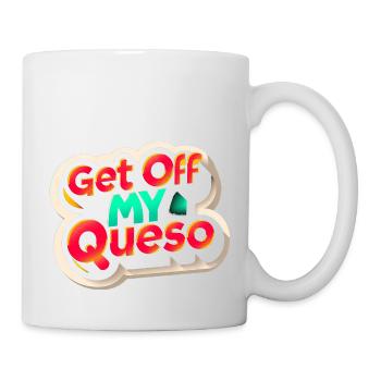 Get Off My Queso 9 - Mug - white - Right