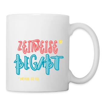 ZEITWEISE BEGABT BUNT - Tasse - Weiß - Rechts
