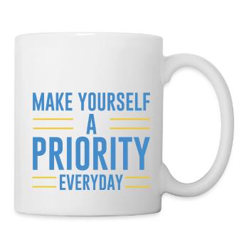 Make Yourself A Priority Everyday 4 - Tasse - Weiß - Rechts