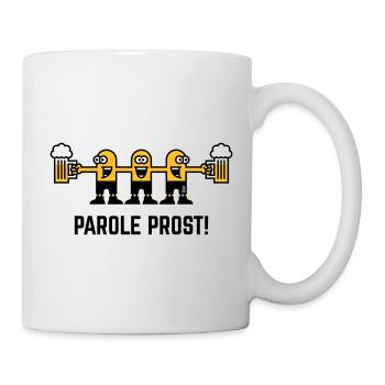 Parole Prost! (Bier / Biertrinker / 3C) - Tasse - Weiß - Rechts
