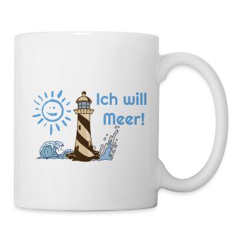 Ich will Meer - Tasse - Weiß - Rechts