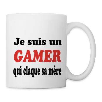 JE SUIS UN GAMER QUI CLAQUE SA MERE - Mug blanc - blanc - Droite