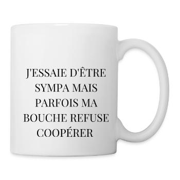 nice but sometimes my mouth refuses to cooperate - Mug - white - Right