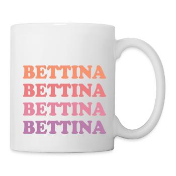 Name Bettina - Tasse - Weiß - Rechts