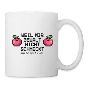 Weil mir Gewalt nicht schmeckt - Tasse - Weiß - Rechts