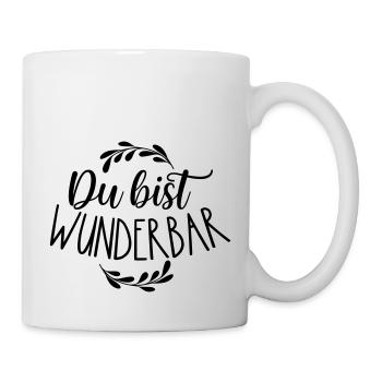 Du bist wunderbar - Tasse - Weiß - Rechts