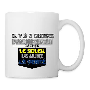 There are 3 things that cannot be hidden - Mug - white - Right