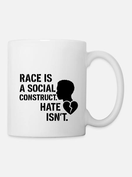 Hate is no social construct - Tasse - Weiß
