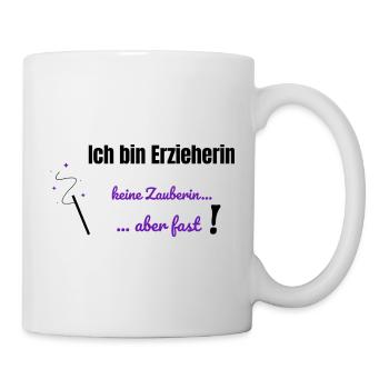 "I'm a kindergarten teacher, not a sorceress - but almost!" - Mug - white - Right