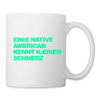 WOKE SATIRE: An Indian knows no pain - Mug - white - Right