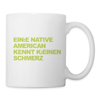 WOKE SATIRE: An Indian knows no pain - Mug - white - Right