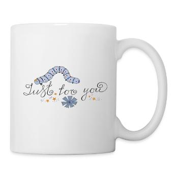 Just for you Raupe - Tasse - Weiß - Rechts