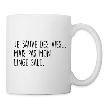 Je sauve des vies… mais pas mon linge sale - Mug blanc - blanc - Droite