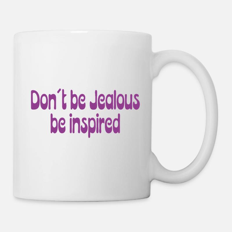 Ne soyez pas jaloux – Laissez-vous inspirer - Mug blanc - blanc