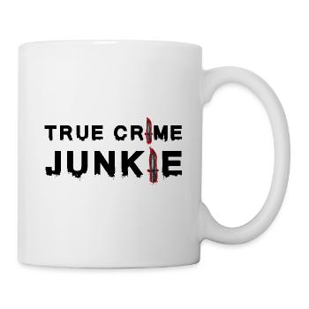 True Crime Junkie – Düsterer Spruch für Krimi Fans - Tasse - Weiß - Rechts
