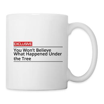 Tu ne croiras pas ce qui s’est passé sous l’arbre - Mug blanc - blanc - Droite
