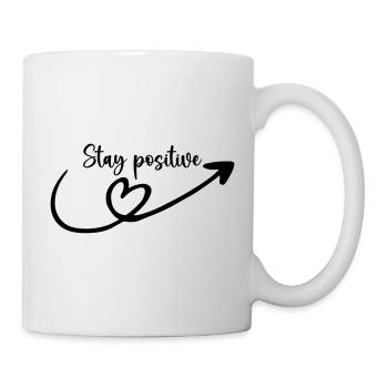 stay positiv - Tasse - Weiß - Rechts